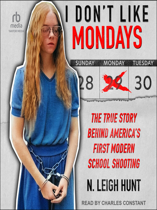 Title details for I Don't Like Mondays by N. Leigh Hunt - Available